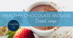 healthy-chocolate-mousse-healthy chocolate mousse-chocolate mousse-recipe-emma Turton-medical intuitive-medical medium-dessert-healthy dessert-healthy dessert recipe